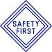 Safety First.